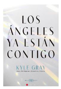 Los ángeles ya están contigo.
